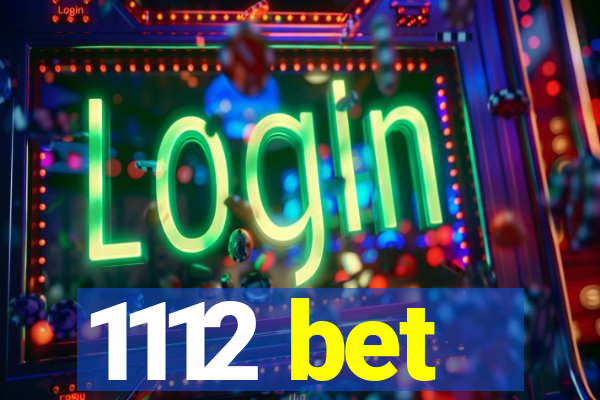 1112 bet